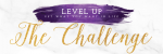 Level Up: The Challege